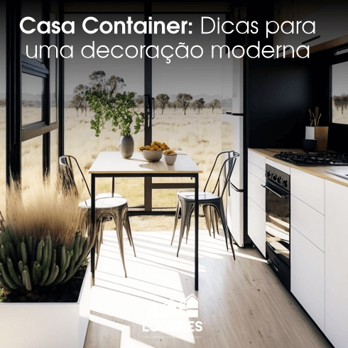 Casa Container: Dicas Para uma Decoração Moderna