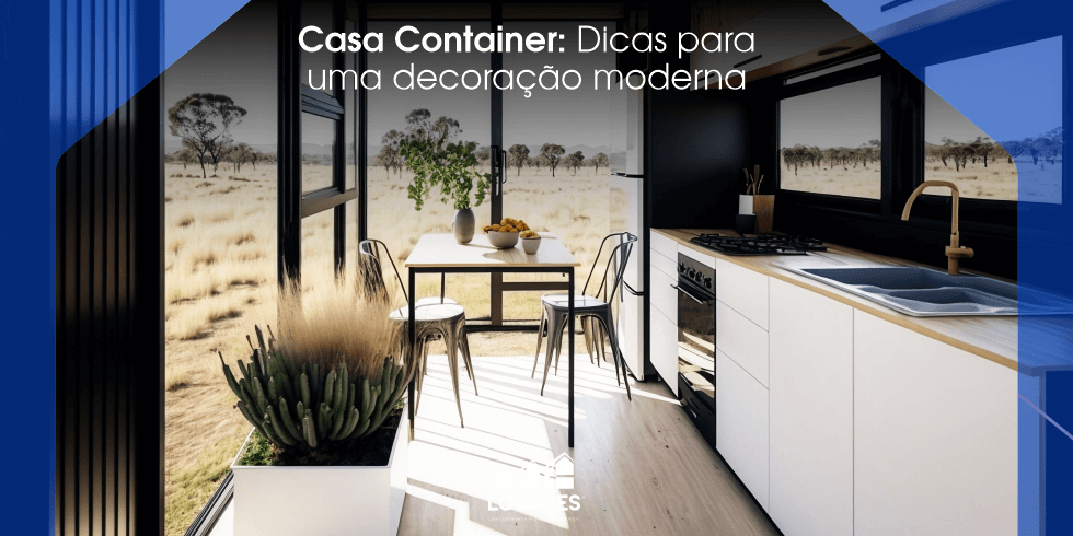 Casa Container: Dicas Para uma Decoração Moderna