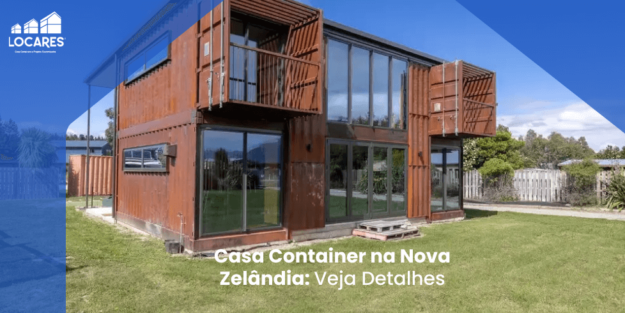 Casa Container na Nova Zelândia: Veja Detalhes Dessa Construção