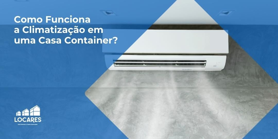 Como-Funciona-a-Climatizacao-em-uma-Casa-Container-1-1663350895 Como-Funciona-a-Climatizacao-em-uma-Casa-Container-1-1663350895