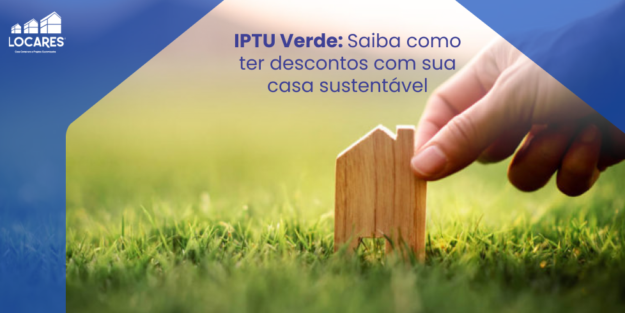 IPTU-Verde-Saiba-como-Ter-Descontos-com-Sua-Casa-Sustentavel IPTU Verde: Saiba como Ter Descontos com Sua Casa Sustentável