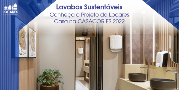 Lavabos-Sustentaveis-Conheca-o-Projeto-da-Locares-Casa-na-CASACOR-ES-2022
