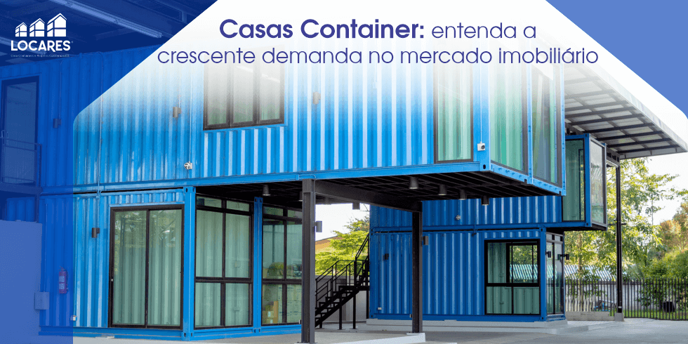 casas-container-entenda-a-crescente-demanda-no-mercadoimobiliario