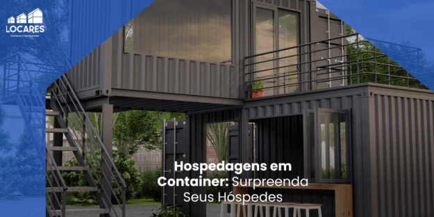 Hospedagens em Container: Surpreenda Seus Hóspedes Hospedagens em Container: Surpreenda Seus Hóspedes