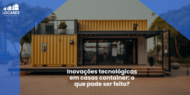 Inovações Tecnológicas em Casas Container: o Que Pode ser Feito?