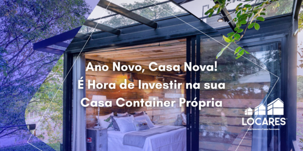 Ano Novo, Casa Nova! É Hora de Investir na sua Casa Container Própria