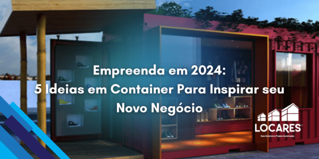 Empreenda em 2024: 5 Ideias em Container Para Inspirar seu Novo Negócio Empreenda em 2024: 5 Ideias em Container Para Inspirar seu Novo Negócio