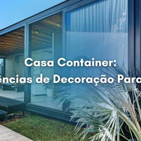 Casa Container: Tendências de Decoração Para 2024