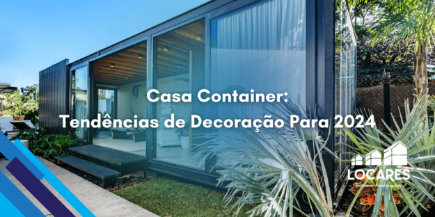 Casa Container: Tendências de Decoração Para 2024 Casa Container: Tendências de Decoração Para 2024