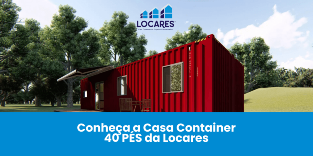 Conheça a Casa Container 40 PÉS Simples da Locares!