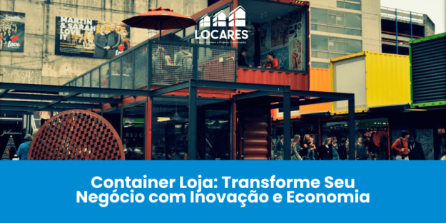 Container Loja: Transforme Seu Negócio com Inovação e Economia Container Loja: Transforme Seu Negócio com Inovação e Economia