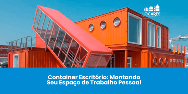 Container Escritório: Montando Seu Espaço de Trabalho Pessoal