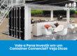 Vale a Pena Investir em um Container Comercial? Veja Dicas