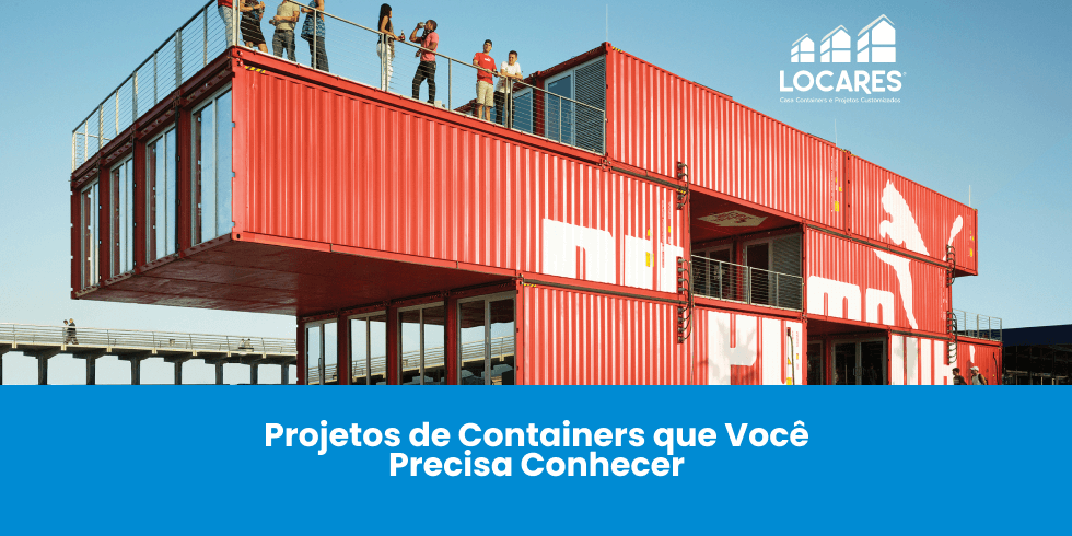 Projetos de Containers Que Você Precisa Conhecer