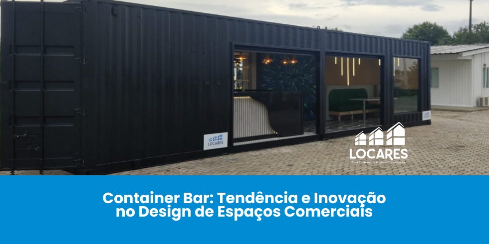 Container Bar: Tendência e Inovação no Design de Espaços Comerciais