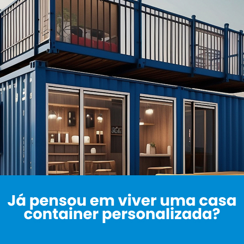 Já Pensou em viver uma Casa Container Personalizada? Já Pensou em viver uma Casa Container Personalizada?