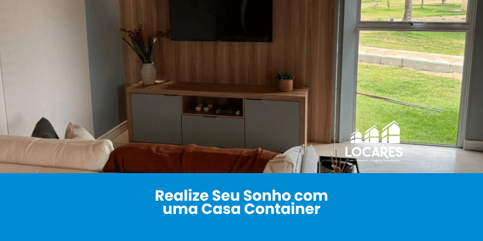 Casa Container: Transforme Seu Sonho em Realidade com Estilo e Sustentabilidade