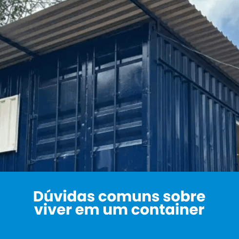 Dúvidas Comuns Sobre Viver em uma Casa Container