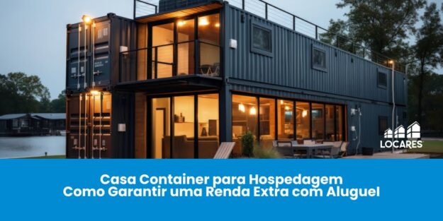 Casa Container para Hospedagem: Como Garantir uma Renda Extra com AlugueI Casa Container para Hospedagem: Como Garantir uma Renda Extra com AlugueI