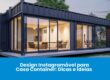 Design Instagramável para Casa Container: Dicas e Ideias