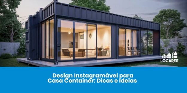 Design Instagramável para Casa Container: Dicas e Ideias Design Instagramável para Casa Container: Dicas e Ideias