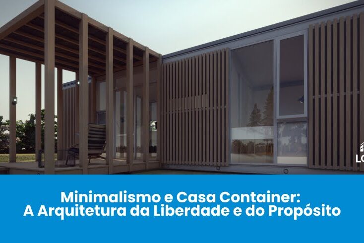 Minimalismo e Vida em Container: Menos Espaço, Mais Liberdade