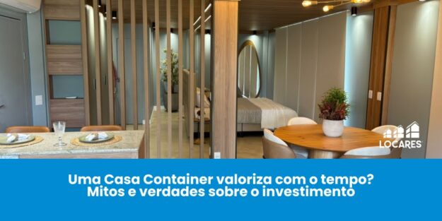 Uma Casa Container Valoriza com o Tempo? Mitos e Verdades Sobre o Investimento Uma Casa Container Valoriza com o Tempo? Mitos e Verdades Sobre o Investimento