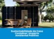 Sustentabilidade da Casa Container: Impacto Ambiental Positivo