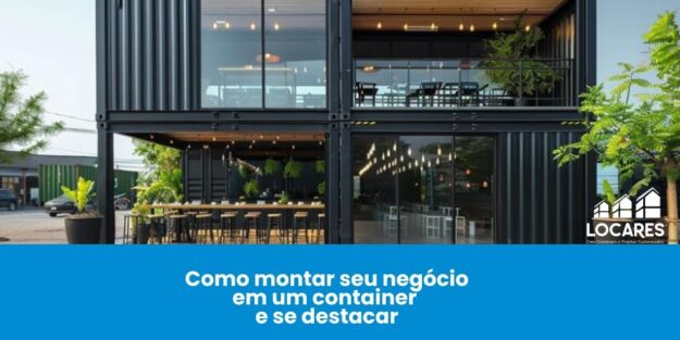 Como montar seu negócio em um container e se destacar Como montar seu negócio em um container e se destacar