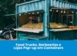 Food trucks, barbearias e lojas pop-up em containers