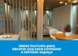 Ideias incríveis para decorar sua casa container e otimizar espaço