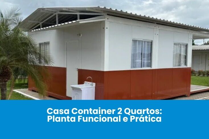 Casa Container 2 Quartos: Planta Funcional e Prática
