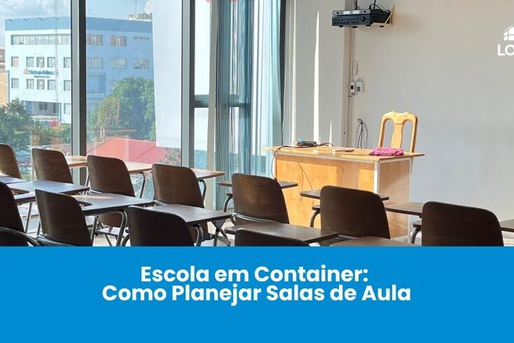 Escola em Container: Como Planejar Salas de Aula