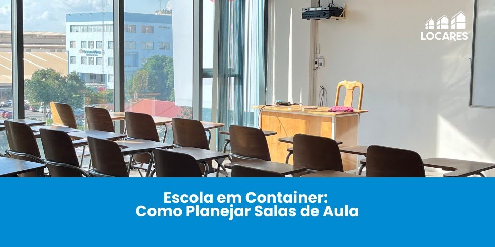 Escola em Container: Como Planejar Salas de Aula Escola em Container: Como Planejar Salas de Aula